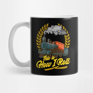 Funny This Is How I Roll Train Pun Model Train Pun Mug